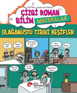 Çizgi Roman Bilim - Maceralar;Olağanüstü Tıbbi Keşifler