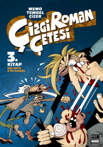 Çizgi Roman Çetesi 3 Kitap / Her Sırta Ayrı Hançer