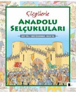 Çizgilerle Anadolu Selçukluları