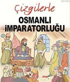 Çizgilerle Osmanlı İmparatorluğu