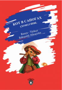 Çizmeli Kedi;Rusça – Türkçe Bakışımlı Hikâyeler