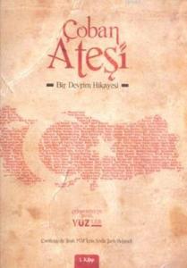 Çoban Ateşi - Bir Devrim Hikâyesi; 1. Kitap
