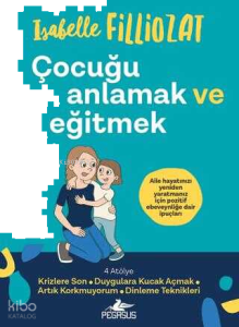 Çocuğu Anlamak ve Eğitmek