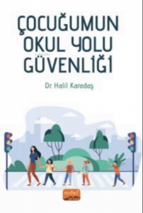 Çocuğumun Okul Yolu Güvenliği