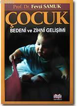 Çocuk Bedeni ve Zihni Gelişimi
