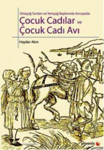 Çocuk Cadılar ve  Çocuk Cadı Avı; Ortaçağ Sonları ve Yeniçağ Başlarında Avrupada