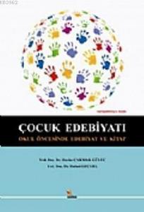 Çocuk Edebiyatı; Okul Öncesinde Edebiyat ve Kitap