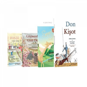 Çocuk Edebiyatına Merhaba Seti (4 Kitap) ;Rosie Joy - Göçmenlerin Gizli Dostu - Spagetti Zürafa - Don Kişot