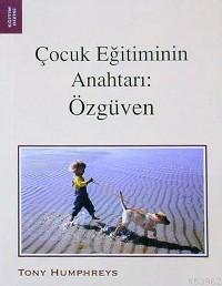 Çocuk Eğitiminin Anahtarı: Özgüven
