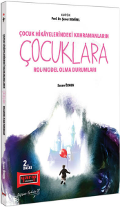Çocuk Hikayelerindeki Kahramanların Çocuklara Rol-Model Olma Durumları