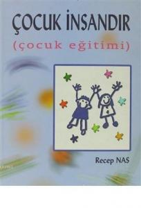 Çocuk İnsandır; Çocuk Eğitimi
