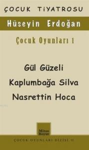Çocuk Oyunları 1 / Gül Güzeli - Kaplumbağa Silva Nasrettin Hoca; Çocuk Oyunları Dizisi 41