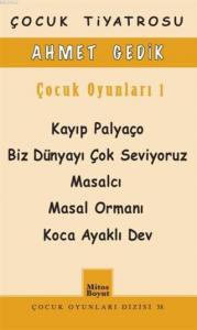 Çocuk Oyunları 1; Kayıp Palyaço - Dünyayı Çok Seviyoruz - Masalcı - Masal Ormanı - Koca Ayaklı Dev