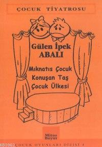 Çocuk Oyunları Dizisi 4; Mıknatıs Çocuk, Konuşan Taş, Çocuk Ülkesi