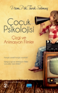 Çocuk Psikolojisi, Çizgi Ve Animasyon Filmler