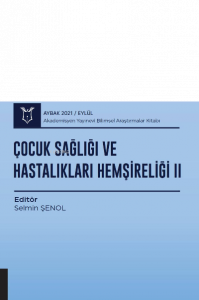 Çocuk Sağlığı ve Hastalıkları Hemşireliği II ( AYBAK 2021 Eylül )