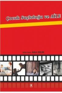 Çocuk Suçluluğu ve Aile