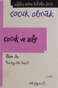 Çocuk ve Aile (Ciltli); Ailelere Rehber Kitaplar Dizisi
