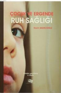 Çocuk ve Ergende Ruh Sağlığı