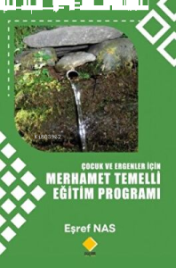 Çocuk ve Ergenlerler için Merhamet Temelli Eğitim Programı