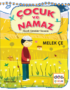 Çocuk ve Namaz ;Haydi Çocuklar Namaza