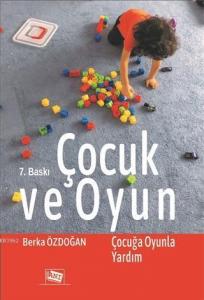 Çocuk ve Oyun; Çocuğa Oyunla Yardım