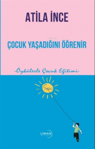 Çocuk Yaşadığını Öğrenir Öykülerle Çocuk Eğitimi