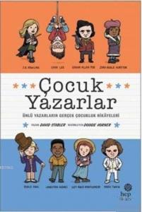Çocuk Yazarlar - ön kapak Çocuk Yazarlar - arka kapak Çocuk Yazarlar; Ünlü Yazarların Gerçek Çocukluk Hikayeleri