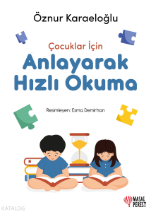 Çocuklar İçin Anlayarak Hızlı Okuma