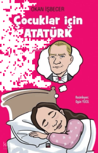 Çocuklar için Atatürk (Ciltli)