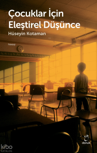 Çocuklar İçin Eleştirel Düşünce