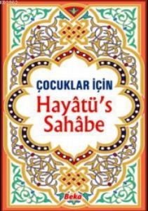 Çocuklar İçin Hayatü's Sahabe