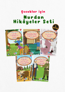 Çocuklar İçin Hikâyelerle “Nurdan Hikâyeler Seti”