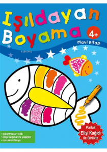 Çocuklar için Işıldayan Boyama 4+ Yaş Mavi Kitap - Odak ve El Becerisi Geliştirici