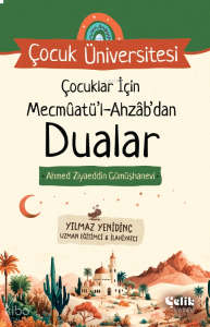 Çocuklar İçin Mecmuatül Ahzab'dan Dualar;Çocuk Üniversitesi