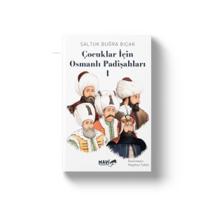 Çocuklar İçin Osmanlı Padişahları 1