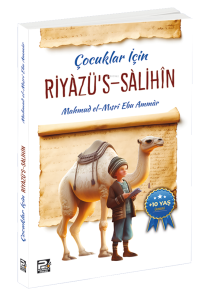 Çocuklar İçin Riyâzu’s-Sâlihîn