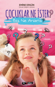 Çocuklar Ne İster?; Biz Ne Alırız?