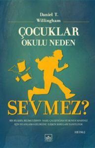 Çocuklar Okulu Neden Sevmez?