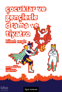 Çocuklar ve Gençlerle Drama ve Tiyatro