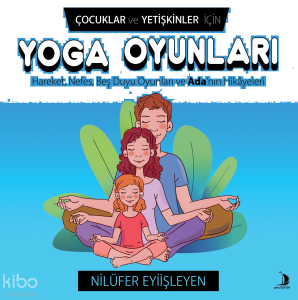 Çocuklar ve Yetişkinler İçin Yoga Oyunları