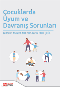 Çocuklarda Uyum ve Davranış Sorunları