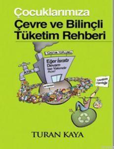Çocuklarımıza Çevre ve Bilinçli Tüketim Rehberi