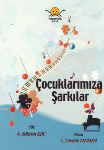 Çocuklarımıza Şarkılar