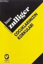 Çocuklarımızın Korkuları