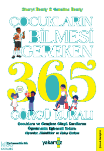 Çocukların Bilmesi Gereken 365 Görgü Kuralı