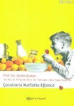 Çocuklarla Mutfakta Eğlence