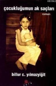 Çocukluğumun Ak Saçları