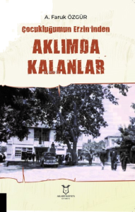 Çocukluğumun Erzin’inden Aklımda Kalanlar