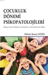 Çocukluk Dönemi Psikopatolojileri